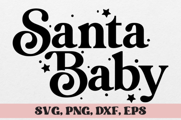 Download Santa Baby Svg - Santa baby svg Collection
